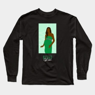 We Are Blessed - Green Pregnant Woman Queen Brown Skin Girl Black Girl Magic Afro Kwanzaa Design Long Sleeve T-Shirt